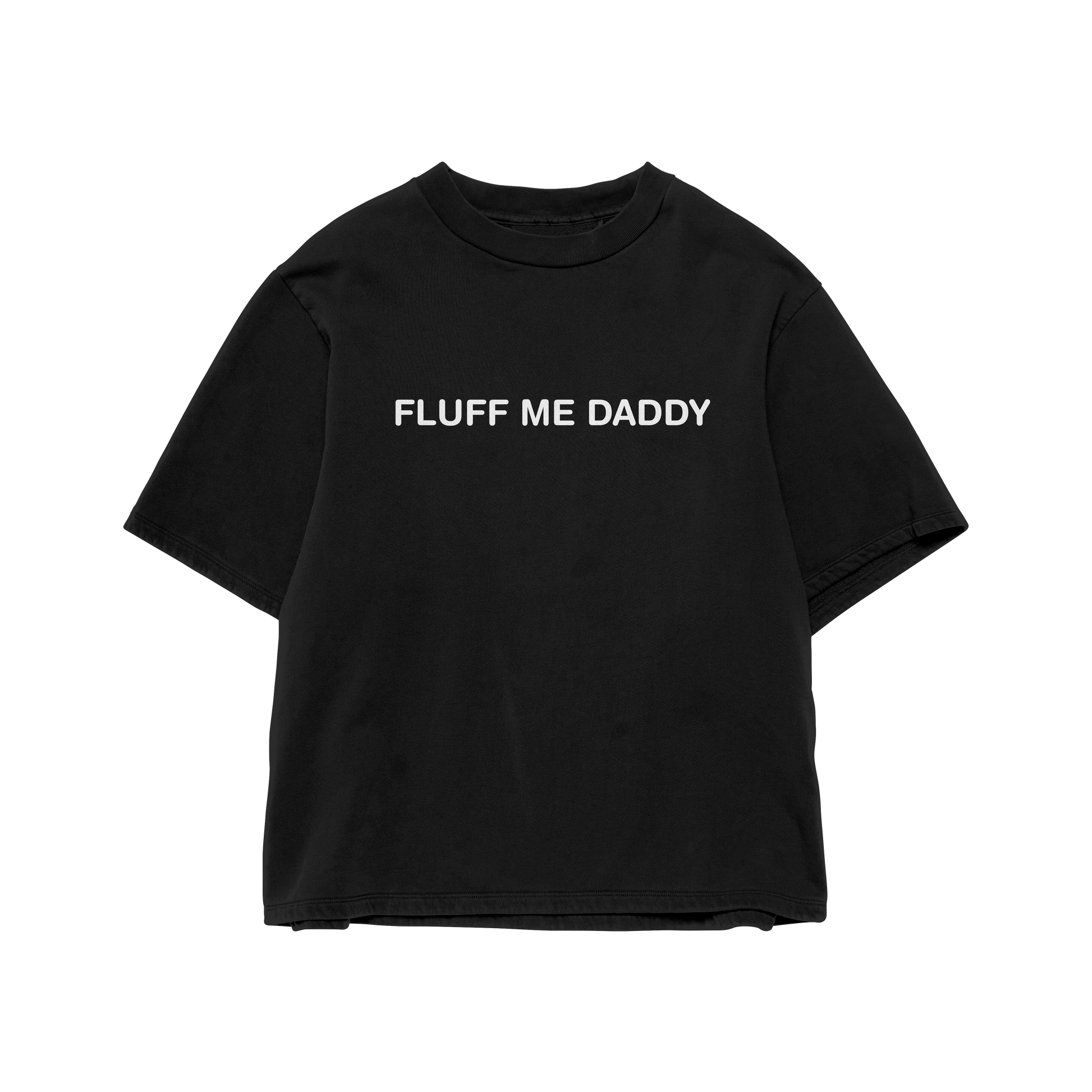 Fluff Me Daddy Tee Shirt